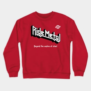 RIDE METAL Crewneck Sweatshirt